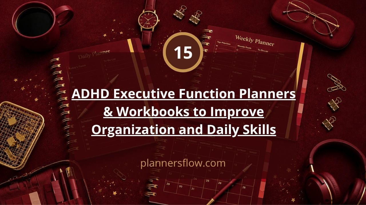 ADHD Executive Function Planners