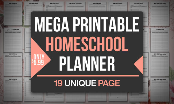 Mega Printable Homeschool Planner